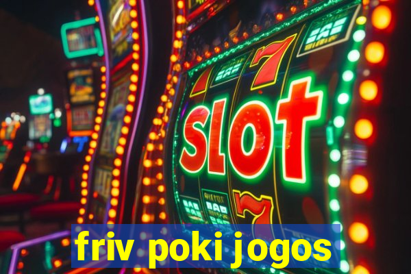 friv poki jogos